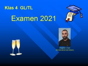 Klas 4 GLTL Examen 2021 Moundir Chari Eindexamensecretaris