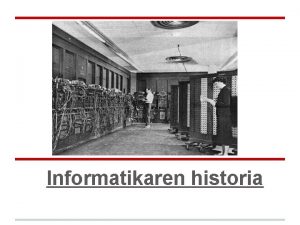 Informatikaren historia Zer da informatika INFOR informazioa MATIKA