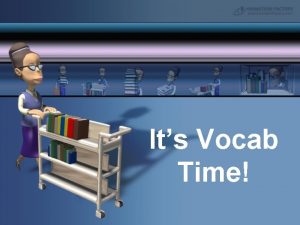 Its Vocab Time Vocabulary Workshop Level D Etymologies