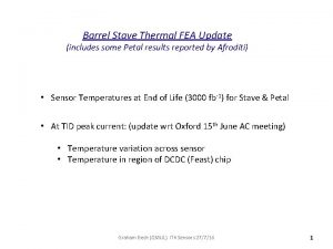 Barrel Stave Thermal FEA Update includes some Petal