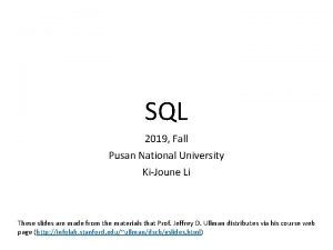 SQL 2019 Fall Pusan National University KiJoune Li