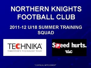 NORTHERN KNIGHTS FOOTBALL CLUB 2011 12 U18 SUMMER