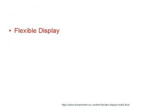 Flexible Display https store theartofservice comtheflexibledisplaytoolkit html Flexible