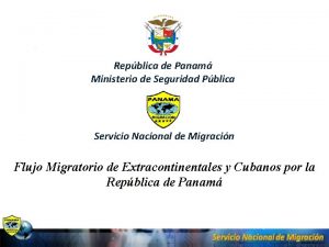 Repblica de Panam Ministerio de Seguridad Pblica Servicio