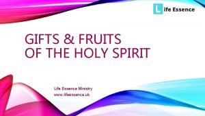 What are the gifts and fruits of the holy spirit