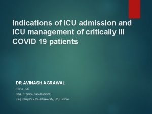 Indications of ICU admission and ICU management of