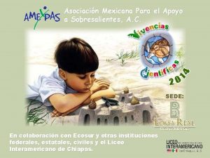 Asociacin Mexicana Para el Apoyo a Sobresalientes A