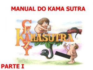 MANUAL DO KAMA SUTRA PARTE I TRADICIONAL Para