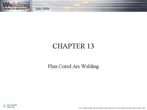 Chapter 13 flux cored arc welding