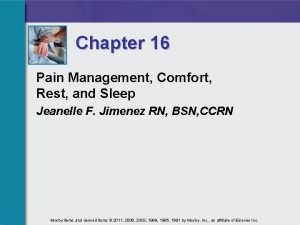 Chapter 16 Pain Management Comfort Rest and Sleep