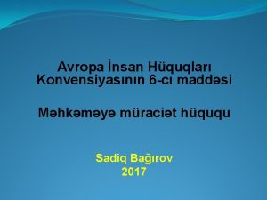 Avropa nsan Hquqlar Konvensiyasnn 6 c maddsi Mhkmy