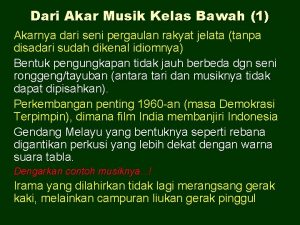 Dari Akar Musik Kelas Bawah 1 Akarnya dari