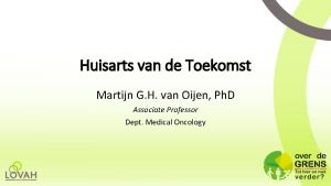 Huisarts van de Toekomst Martijn G H van