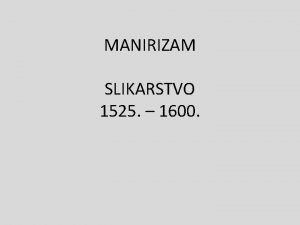 MANIRIZAM SLIKARSTVO 1525 1600 PRONAIMO GLAVNU TEMU Pieter