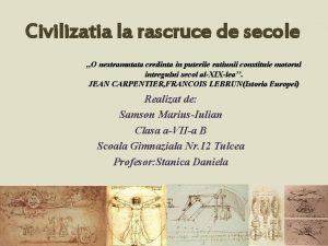 Civilizatia la rascruce de secole O nestramutata credinta