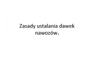 Zasady ustalania dawek nawozw RDA SKADNIKW POKARMOWYCH Z