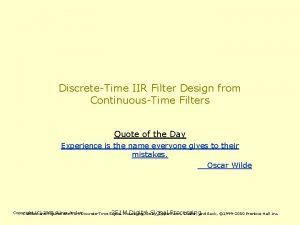 DiscreteTime IIR Filter Design from ContinuousTime Filters Quote