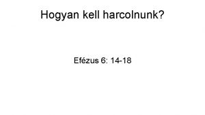 Hogyan kell harcolnunk Efzus 6 14 18 lljatok