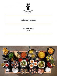 NVRHY MENU LA FABRIKA 2016 MENU Nae menu