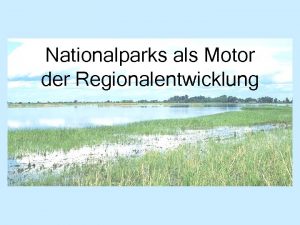 Nationalparks als Motor der Regionalentwicklung Definition laut IUCN