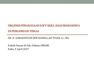 URGENSI PENGUASAAN SOFT SKILL BAGI MAHASISWA DI PERGURUAN