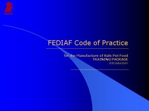 FEDIAF Code of Practice for the Manufacture of