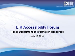 EIR Accessibility Forum Texas Department of Information Resources