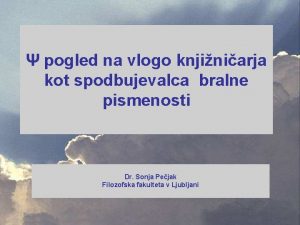 pogled na vlogo knjiniarja kot spodbujevalca bralne pismenosti