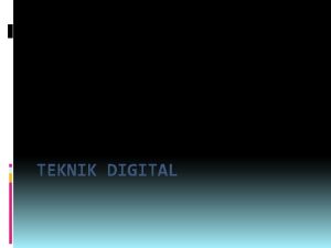 PERTEMUAN 07 FLIP FLOP TEKNIK DIGITAL RANGKAIAN LOGIKA