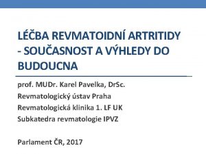 LBA REVMATOIDN ARTRITIDY SOUASNOST A VHLEDY DO BUDOUCNA