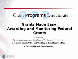 GPD Grant Programs Directorate Grants Made Easy Awarding