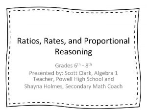 Ratios Rates and Proportional Reasoning Grades 6 th