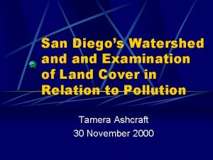 San Diegos Watershed and Examination of Land Cover