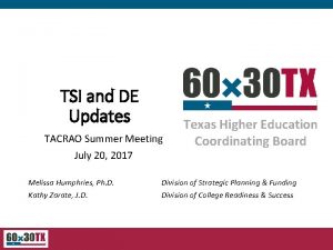 TSI and DE Updates TACRAO Summer Meeting July