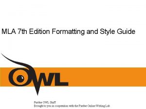 MLA 7 th Edition Formatting and Style Guide