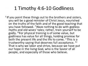 1 Timothy 4 6 10 Godliness 6 If