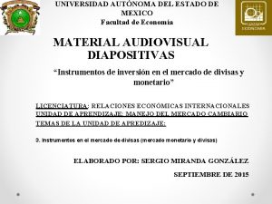 UNIVERSIDAD AUTNOMA DEL ESTADO DE MEXICO Facultad de