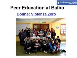 Peer Education al Balbo Donne Violenza Zero LA