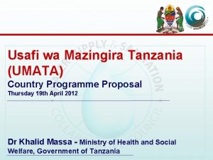 Usafi wa Mazingira Tanzania UMATA Country Programme Proposal