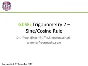 GCSE Trigonometry 2 SineCosine Rule Dr J Frost