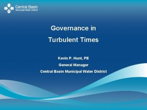 Governance in Turbulent Times Kevin P Hunt PE