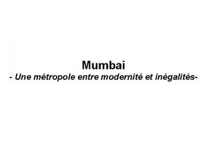 Mumbai Une mtropole entre modernit et ingalits Nomenclature