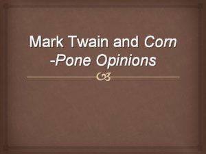Corn-pone opinions summary