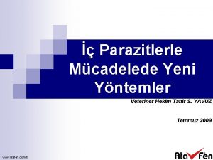 Parazitlerle Mcadelede Yeni Yntemler Veteriner Hekim Tahir S