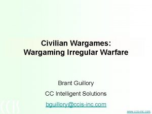 Civilian Wargames Wargaming Irregular Warfare Brant Guillory CC