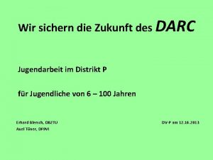 Wir sichern die Zukunft des DARC Jugendarbeit im