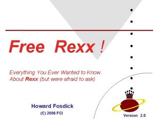 Free Rexx Everything You Ever Wanted to Know