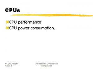 CPUs z CPU performance z CPU power consumption