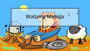 Jolly character in waltzing matilda