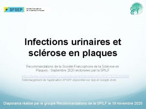 Infections urinaires et sclrose en plaques Recommandations de